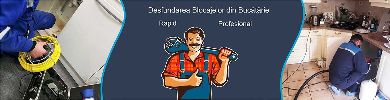 Desfundarea blocajelor din bucătărie 